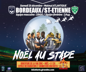 Noël au Stade / Décembre 2023 / Bordeaux - Saint-Etienne