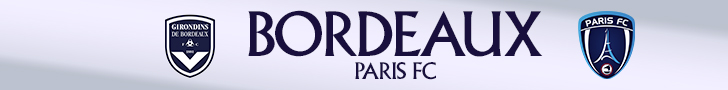 Publicité Bordeaux-Paris FC (J30, Saison 2023-2024)