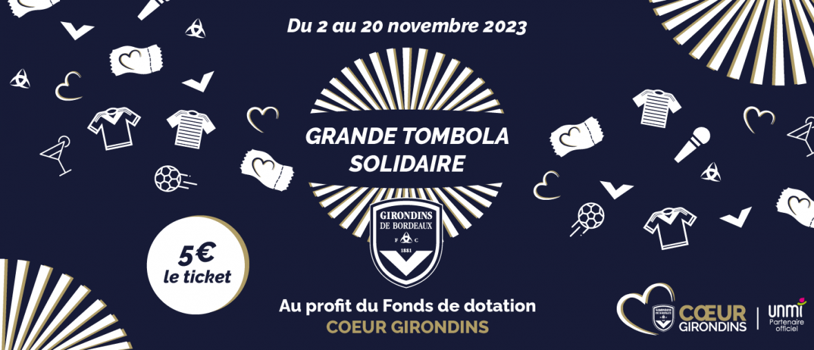 Grande Tombola Solidaire FCGB 2023 Grande Tombola Solidaire FCGB 2023