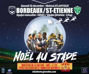 Noël au Stade / Décembre 2023 / Bordeaux - Saint-Etienne Noël au Stade / Décembre 2023 / Bordeaux - Saint-Etienne