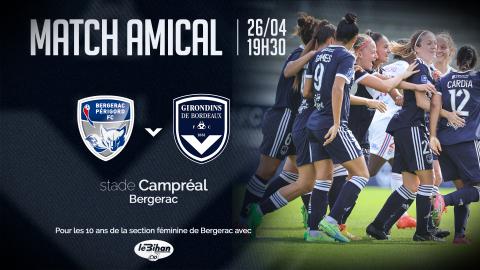 Match amical féminines Bergerac-Bordeaux avec C10 Le Bihan