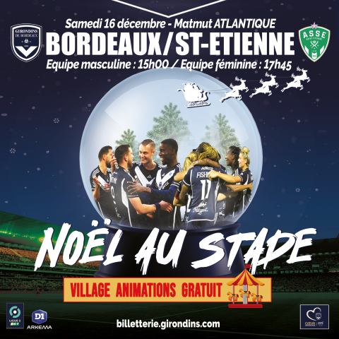 Noël au Stade / Décembre 2023 / Bordeaux - Saint-Etienne