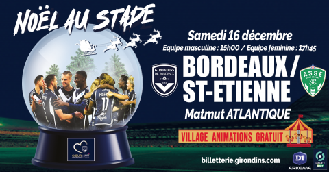 Noël au Stade / Décembre 2023 / Bordeaux - Saint-Etienne